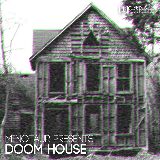 Doom House Album by Minotaur Spotify