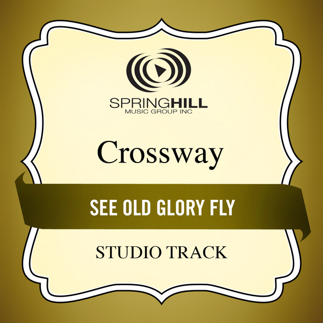 BPM and key for See Old Glory Fly by CrossWay Tempo for See Old Glory