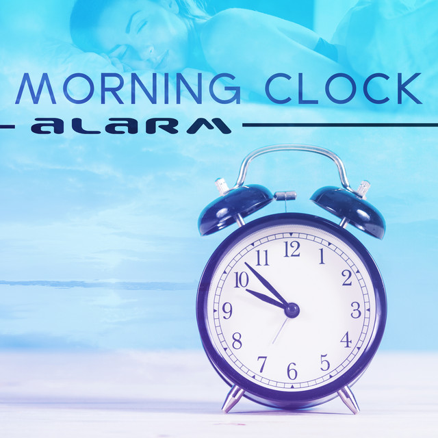 Morning Clock Alarm (Best of Soothing Sounds for Wake Up Happy) Album