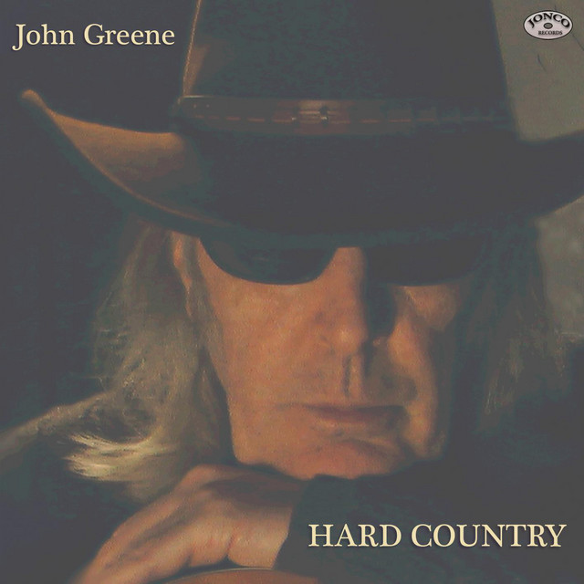 Hard Country Album by John Greene Spotify
