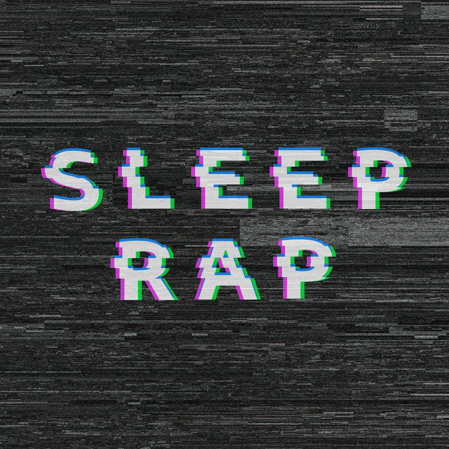 Sleep Rap Compilation by Various Artists Spotify