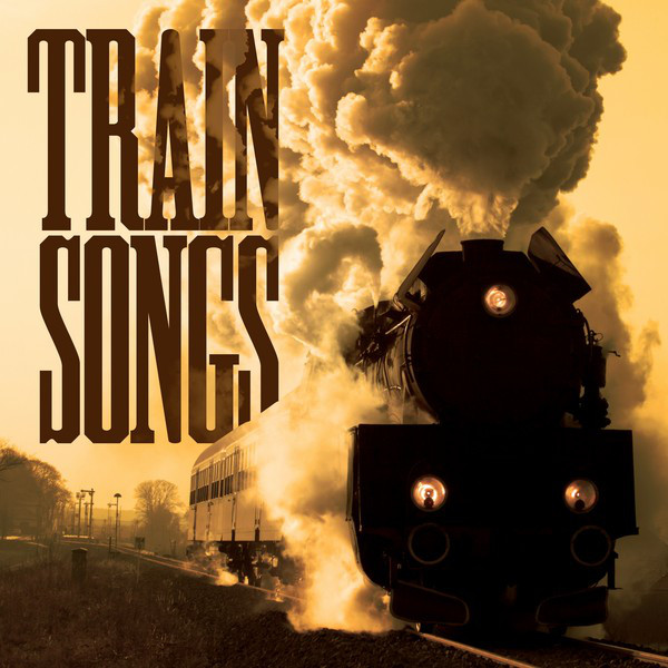 Train Songs Compilation by Various Artists Spotify