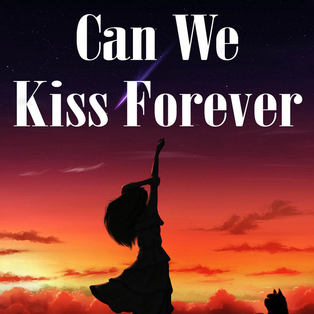 Can We Kiss Forever (Cover) Single by Sofia Spotify