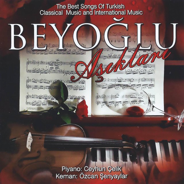 Beyoğlu Aşıkları (The Best Songs of Turkish Classical Music and