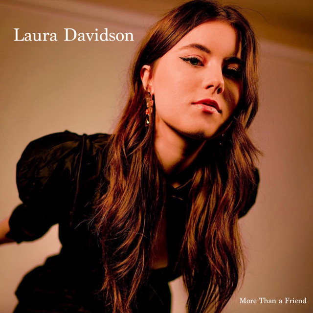More Than a Friend song and lyrics by Laura Davidson Spotify