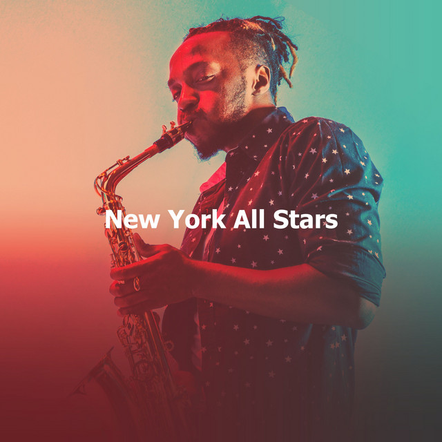 New York All Stars ! ! ! ! ! Album by New York Jazz Lounge Spotify