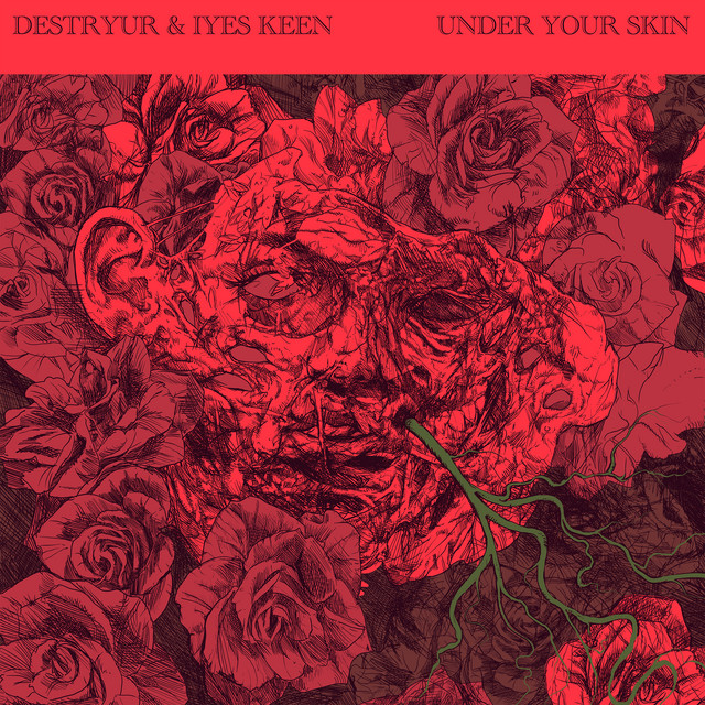 Under Your Skin song and lyrics by Destryur, Iyes Keen Spotify