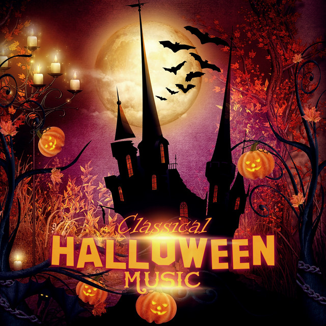 Classical Halloween Music Classics for All Saints' Eve, Scary Songs