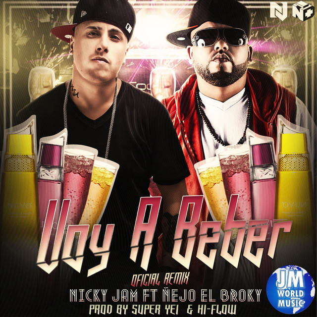 Voy a Beber (Remix) Single by Nicky Jam Spotify