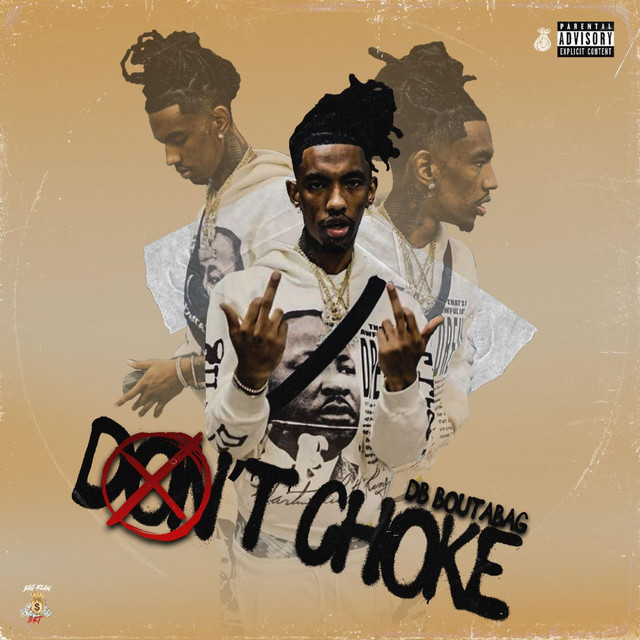 Don't Choke song and lyrics by DB.Boutabag Spotify