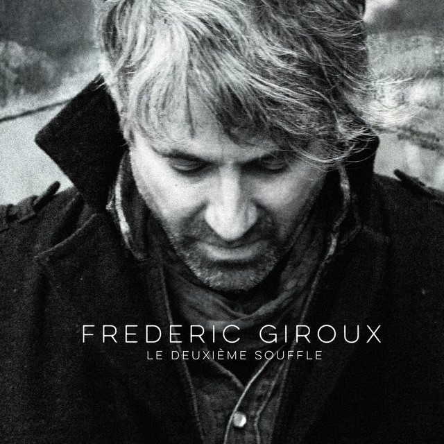 Frédéric Giroux Songs list, genres, analysis and similar artists Chosic