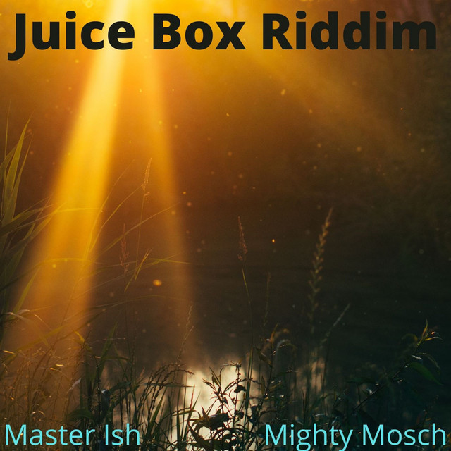 Juice Box Riddim Single by Mighty Mosch Spotify