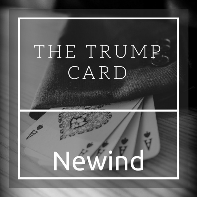 The Trump Card song and lyrics by Newind Spotify