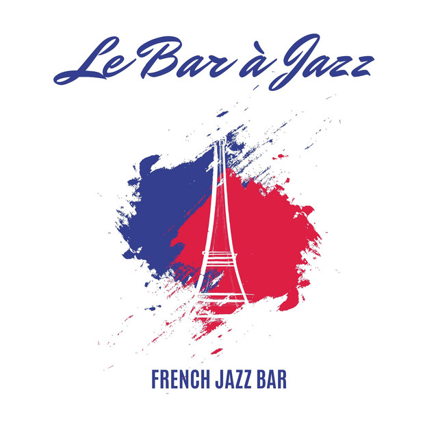 Le Bar à Jazz Album by French Jazz Bar Spotify