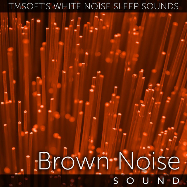 Brown Noise Sound song and lyrics by Tmsoft’s White Noise Sleep
