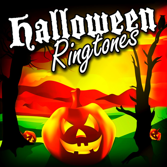 Halloween Ringtones Album by Ring Tone Your Ringtones Spotify