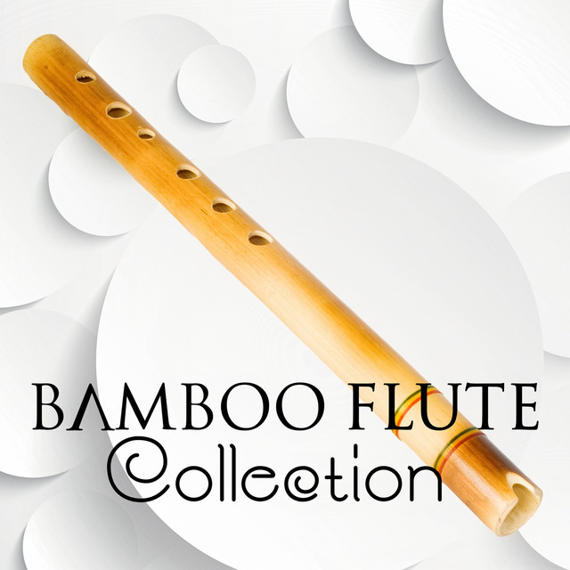 Bamboo Flute Collection Relaxing Flute Music with Nature Sounds to Relax & Meditate, Chakra