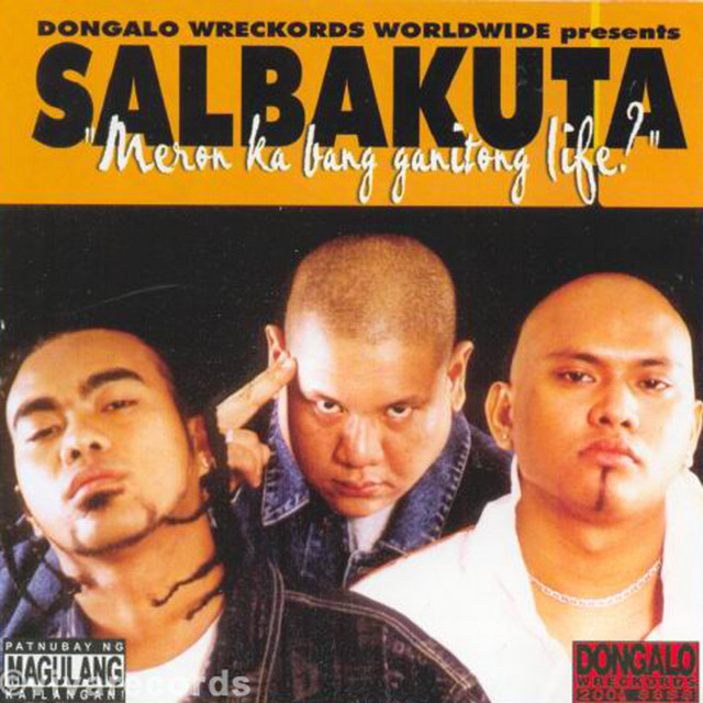 Meron Ka Bang Ganitong Life Album by Salbakuta Spotify