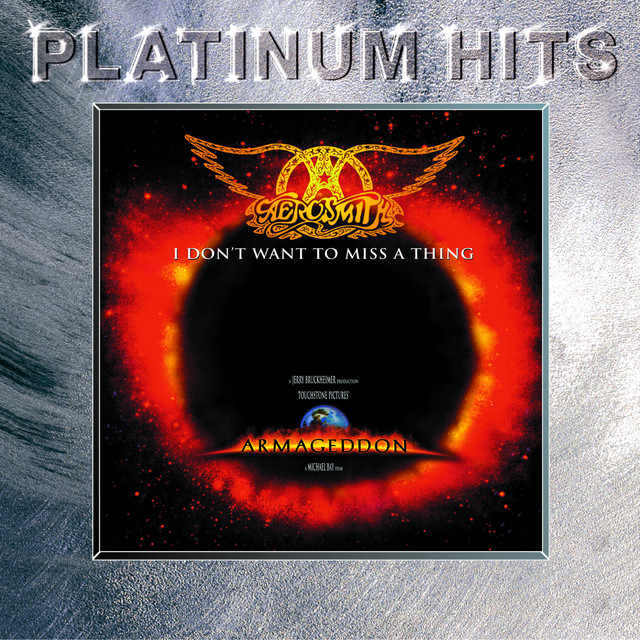 I Don't Want To Miss A Thing Single by Aerosmith Spotify