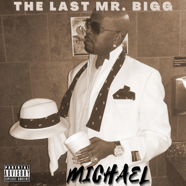 Michael Single by The Last Mr. Bigg Spotify