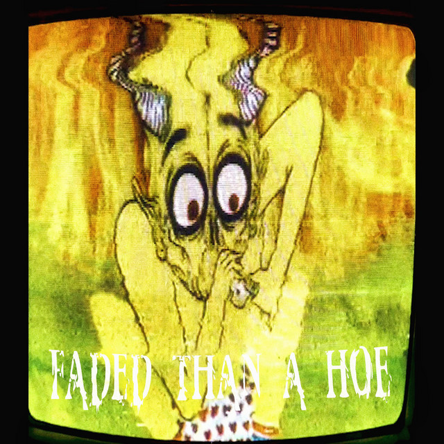 FADED THAN A HOE Single by LOTHBOI Spotify