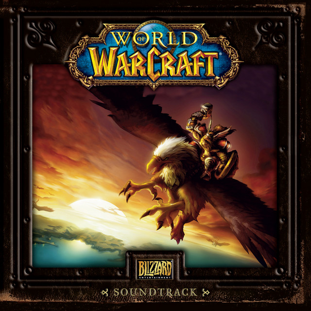World of Warcraft Original Soundtrack Compilation by Various Artists