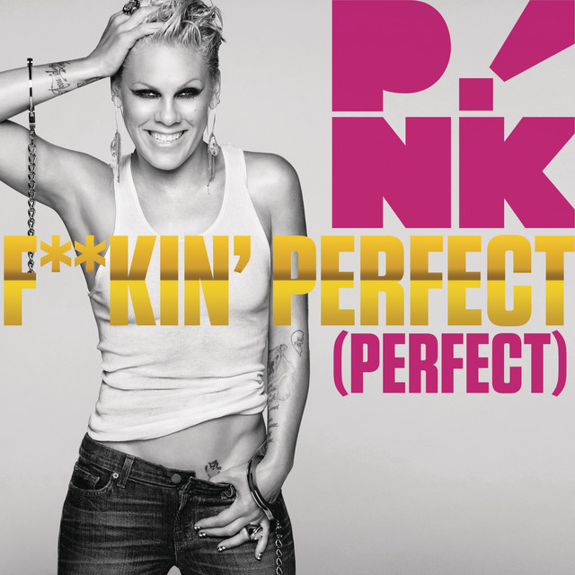 F**kin' Perfect Radio Edit song and lyrics by P!nk Spotify