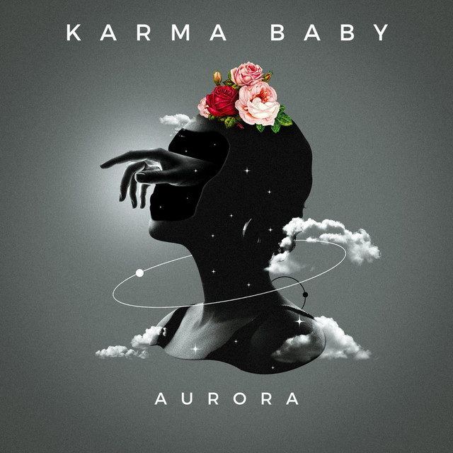 Aurora Single by Karma Baby Spotify