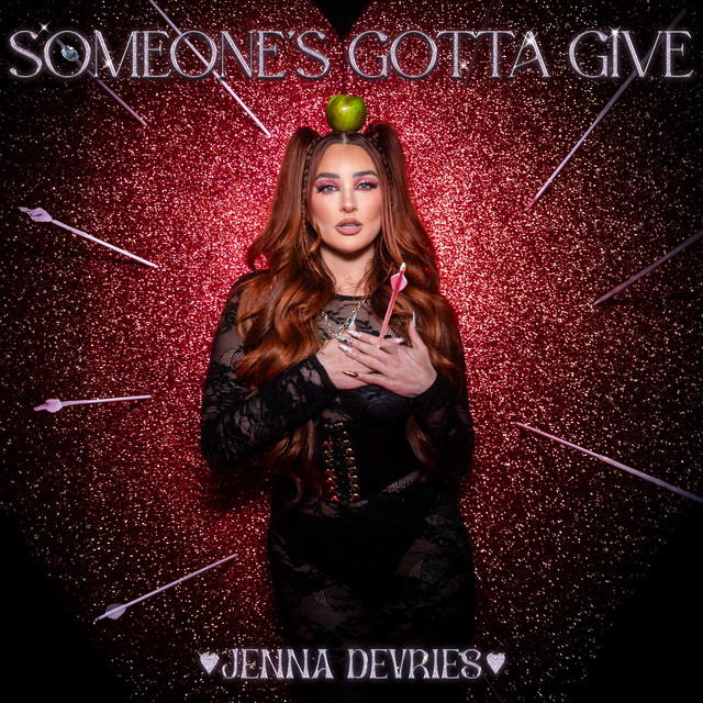 Someone's Gotta Give Single by Jenna DeVries Spotify