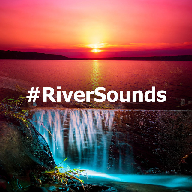 Riverbank Sounds song and lyrics by Rivers and Streams Spotify