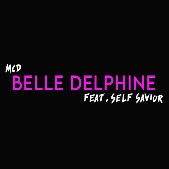 Belle Delphine Single by MCD Spotify