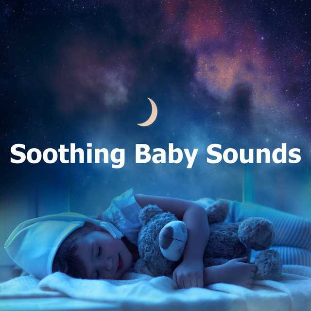 Soothing Baby Sounds Album de Baby Lullaby Academy Spotify