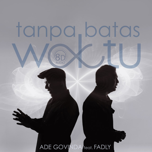 Tanpa Batas Waktu (8D Version) Single by Ade Govinda