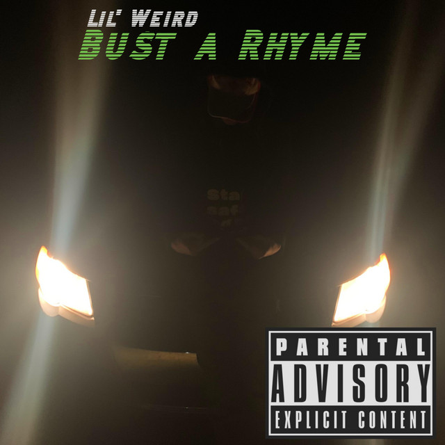 Bust A Rhyme Single by Lil' Weird Spotify