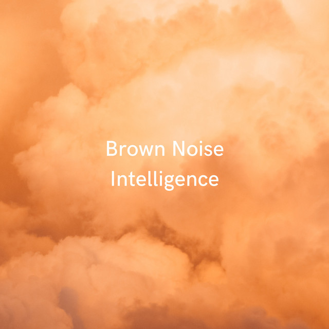Brown Noise Intelligence Single by BBVB Spotify