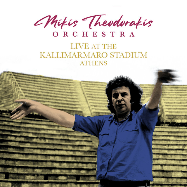 Live at the Kallimarmaro Stadium, Athens Album by Mikis Theodorakis