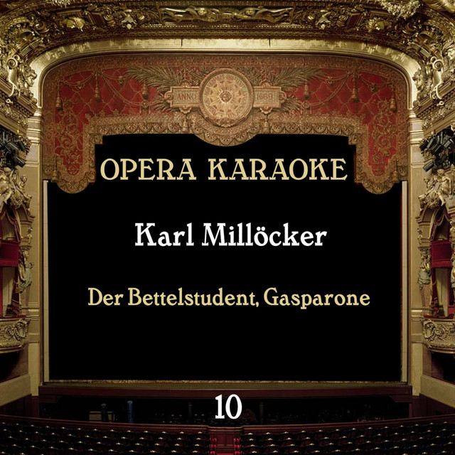 Opera Karaoke, Vol. 10 [ Karl Millöcker] Album by Experts Studio