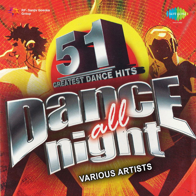 Dance All Night Vol. 51 Greatest Dance Hits Album by Pritam Spotify