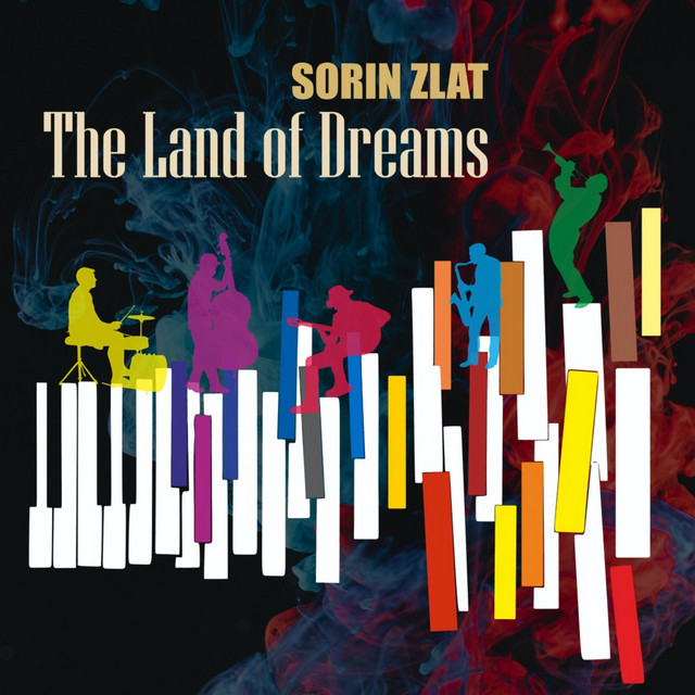 The Land of Dreams Album by Sorin Zlat Spotify