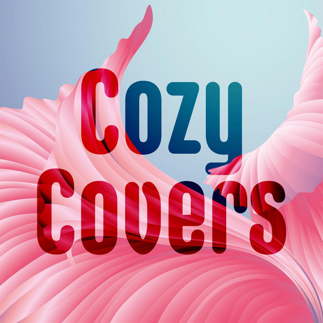 Cozy Covers Compilation by Various Artists Spotify