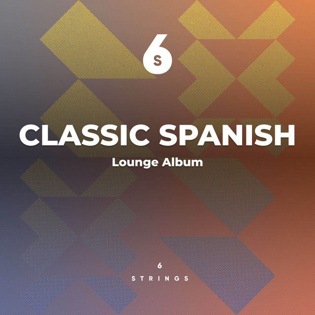 Classic Spanish Lounge Album Album by Instrumental Chillout Lounge