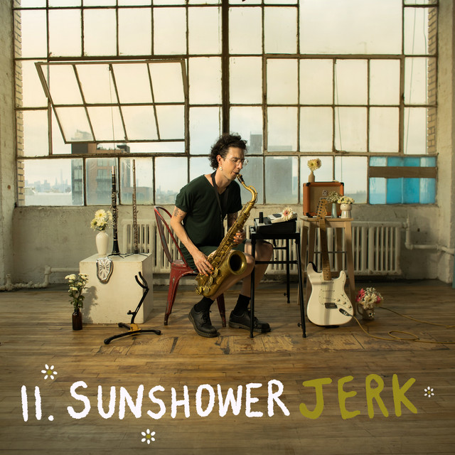 II. Sunshower Single by Jerk Spotify