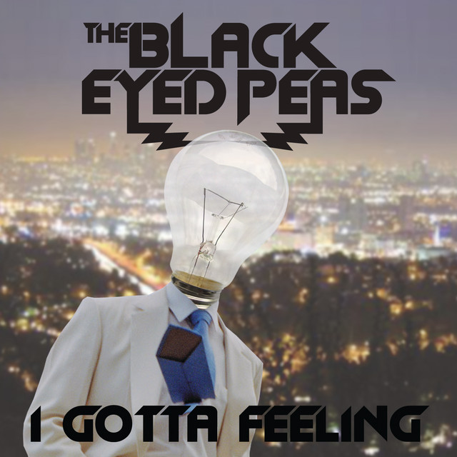I Gotta Feeling Edit titre et paroles par Black Eyed Peas Spotify