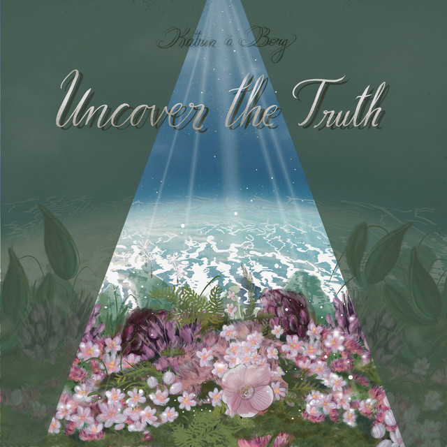 Uncover the Truth música e letra de Katrin á Spotify