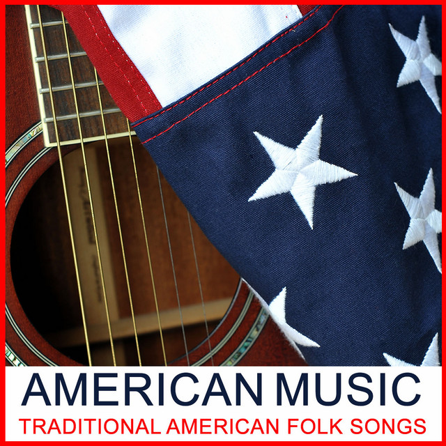 American Music Traditional American Folk Songs Compilation by