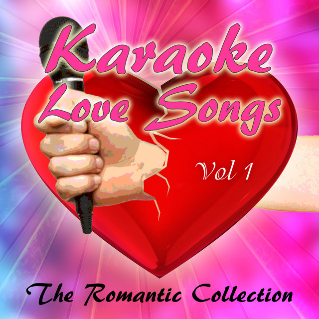 Karaoke Love Songs The Romantic Collection, Vol. 1 Album by The