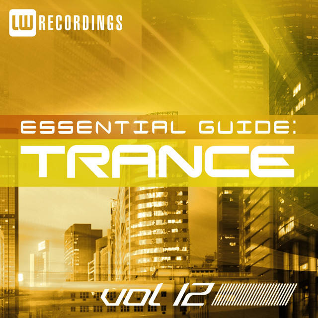 Essential Guide Trance, Vol. 12 Compilation by Various Artists Spotify
