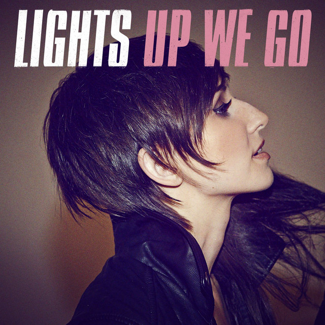 Up We Go song and lyrics by Lights Spotify