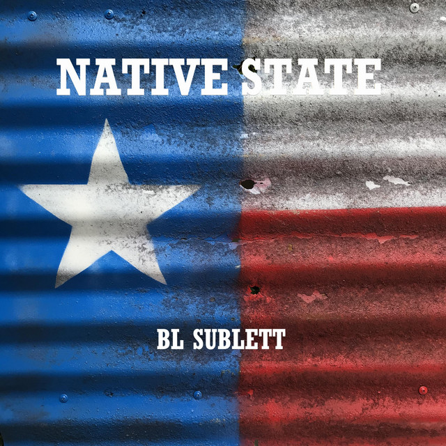 Native State Album by BL Sublett Spotify
