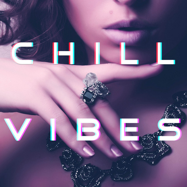 Chill Vibes Best Cocktail Party Playlist by Legends of Chillout on